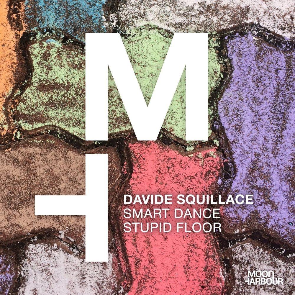 Davide Squillace – Smart Dance Stupid Floor [MHD140]
